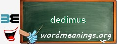WordMeaning blackboard for dedimus